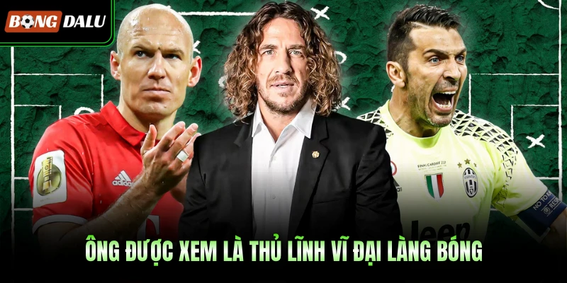 Ông được xem là thủ lĩnh vĩ đại làng bóng