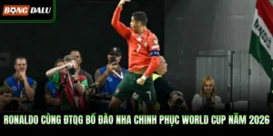 Ronaldo Cùng ĐTQG Bồ Đào Nha Chinh Phục World Cup Năm 2026