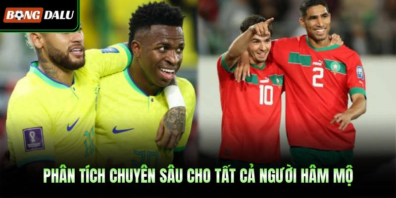 Phân tích chuyên sâu cho tất cả người hâm mộ